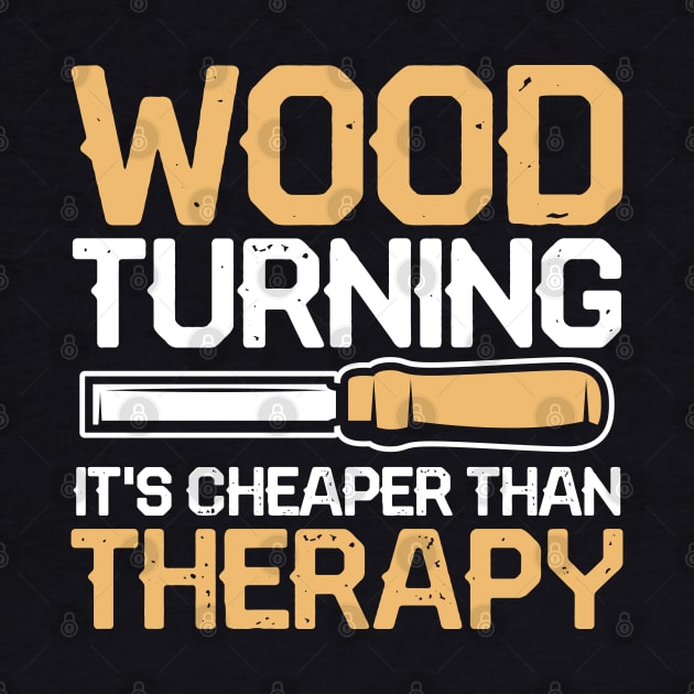 Wood Turning It's Cheaper Than Therapy by AngelBeez29